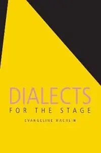 Dialects for the Stage - Evangeline Machlin - Libro in lingua inglese - Taylor & Francis Inc - Gereduceerde Prijs