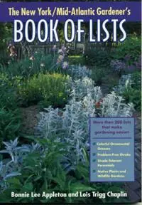 Bestseller New York/Mid-Atlantic Gardener‘s Book of Lists - Bonnie Lee Appleton - Lois Trigg Chaplin - Libro in lingua inglese - Taylor Trade Publishing -