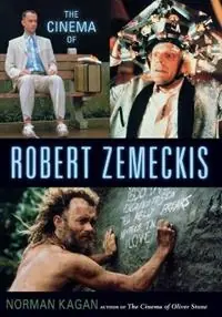 Bestel Nu The Cinema of Robert Zemeckis - Norman Kagan - Libro in lingua inglese - Taylor Trade Publishing -