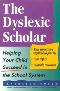 Dagaanbieding The Dyslexic Scholar Helping Your Child Achieve Academic Success - Kathleen Nosek - Libro in lingua inglese - Taylor Trade Publishing -