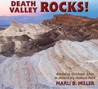 Death Valley Rocks! Amazing Geologic Sites in America‘s Hottest Park - Marli B Miller - Libro in lingua inglese - Geological Society of America - Geology Rocks! Finale Uitverkoop