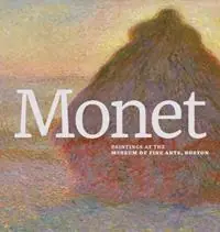 Monet Paintings at the Museum of Fine Arts, Boston - Katie Hanson - Libro in lingua inglese - Museum of Fine Arts,Boston - Exclusieve Aanbieding