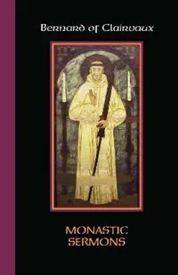 Monastic Sermons - Bernard of Clairvaux - Libro in lingua inglese - Liturgical Press - Cisterican Fathers Series Speciale Aanbieding