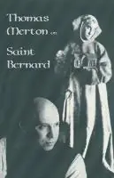 Favoriet Thomas Merton On Saint Bernard - Thomas Merton - Libro in lingua inglese - Liturgical Press - Cistercian Studies Series