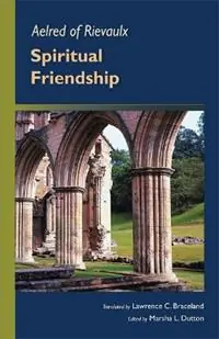 Uitverkoop Spiritual Friendship - Aelred of Rievaulx - Libro in lingua inglese - Liturgical Press - Cistercian Fathers Series