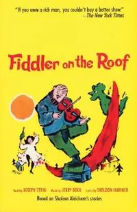 Favoriet Fiddler on the Roof Based on Sholom Aleichem‘s Stories - Joseph Stein - Libro in lingua inglese - Limelight Editions - Limelight