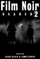 Film Noir Reader 2 - Alain Silver - Libro in lingua inglese - Limelight Editions - Limelight Bestel Nu