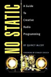 No Static A Guide to Creative Radio Programming - Quincy McCoy - Libro in lingua inglese - Hal Leonard Corporation - Superprijs