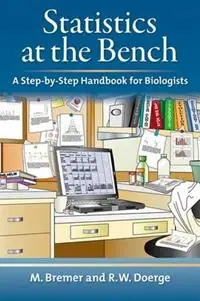 Korting Statistics at the Bench A Step-by-step Handbook for Biologists - Martina Bremer - Rebecca W. Doerge - Libro in lingua inglese - Cold Spring Harbor Laboratory Press,U.S. -