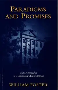 Paradigms and Promises - William Foster - Libro in lingua inglese - Prometheus Books - Nu Kopen