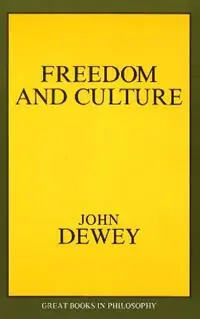 Gereduceerde Prijs Freedom and Culture - John Dewey - Libro in lingua inglese - Prometheus Books -