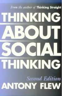 Thinking about Social Thinking - Antony G. Flew - Libro in lingua inglese - Prometheus Books - Laatste Kans