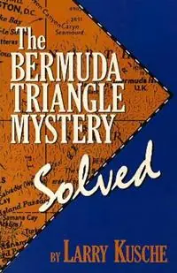 The Bermuda Triangle Mystery - Solved - Larry Kusche - Libro in lingua inglese - Prometheus Books - Weekendaanbieding