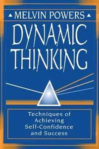 Flitsaanbieding Dynamic Thinking Techniques of Achieving Self-Confidence and Success - Melvin Powers - Libro in lingua inglese - Wilshire Book Company -