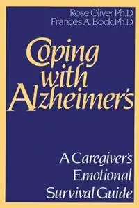 Bestseller Coping with Alzheimers - Rose Oliver - Frances A. Buck - Libro in lingua inglese - Wilshire Book Co ,U.S. -