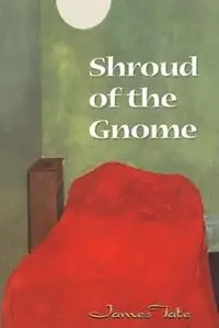 Laatste Kans Shroud of the Gnome - J. Tate - Libro in lingua inglese - ECCO Press -