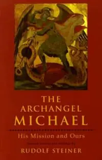 Beste Prijs The Archangel Michael His Mission and Ours - Rudolf Steiner - Libro in lingua inglese - Anthroposophic Press Inc -