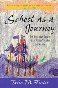 Dagaanbieding School as a Journey - Torin M. Finser - Libro in lingua inglese - Anthroposophic Press Inc -