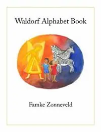Laatste Kans Waldorf Alphabet Book - Libro in lingua inglese - SteinerBooks, Inc -