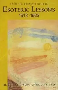 Laatste Kans Esoteric Lessons - Rudolf Steiner - Libro in lingua inglese - Anthroposophic Press Inc -
