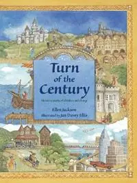 Turn of the Century Eleven Centuries of Children and Change - Ellen Jackson - Libro in lingua inglese - Charlesbridge Publishing,U.S. - Tijdelijk Beschikbaar