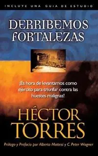 Korting Derribemos fortalezas - Héctor P. Torres - Libro in lingua inglese - Thomas Nelson Publishers -