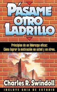 Favoriet Pásame otro ladrillo - Charles R. Swindoll - Libro in lingua inglese - Thomas Nelson Publishers -