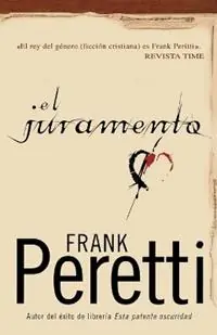 Hoge Kwaliteit El juramento - Frank E. Peretti - Libro in lingua inglese - Thomas Nelson Publishers -