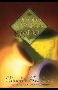 Tesoro en vasos de barro - Claudio Freidzon - Libro in lingua inglese - Thomas Nelson Publishers - Aanbieding