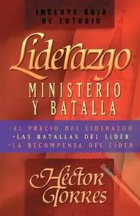 Liderazgo Ministerio y batalla - Hector P. Torres - Libro in lingua inglese - Thomas Nelson Publishers - Uitverkoop