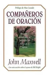 Companeros de oracion - John C. Maxwell - Libro in lingua inglese - Thomas Nelson Publishers - Nu Kopen