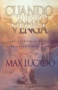 Actieprijs Cuando Cristo venga - Max Lucado - Libro in lingua inglese - Thomas Nelson Publishers -