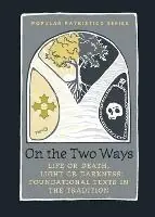 On the Two Ways - Stewart Alistai - Libro in lingua inglese - St Vladimir‘s Seminary Press,U.S. - Merkproduct