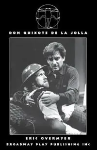 Don Quixote De La Jolla - Eric Overmyer - Libro in lingua inglese - Broadway Play Publishing Inc - Nu Kopen