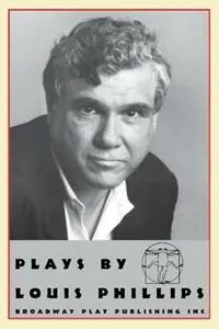 Shop Nu Plays by Louis Phillips - Louis Phillips - Libro in lingua inglese - Broadway Play Publishing -
