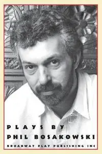 Bierce Takes on the Railroad!; Chopin in Space; Nixon Apologized to the Nation - Phil Bosakowski - Libro in lingua inglese - Broadway Play Publishing Inc.,U.S. - Bestseller