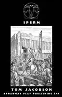 Speciale Aanbieding Sperm - Tom Jacobson - Libro in lingua inglese - Broadway Play Publishing Inc -