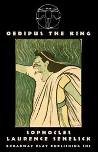 Premium Oedipus the King - Sophocles - Libro in lingua inglese - Broadway Play Publishing Inc -