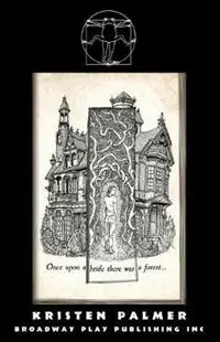 Koop Online Once Upon a Bride There Was a Forest - Kristen Palmer - Libro in lingua inglese - Broadway Play Publishing Inc -
