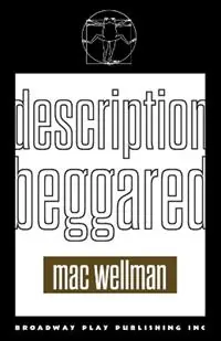 Description Beggared - Mac Wellman - Libro in lingua inglese - Broadway Play Publishing - Gratis Retour