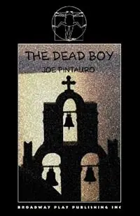 The Dead Boy - Joe Pintauro - Libro in lingua inglese - Broadway Play Publishing - Premium