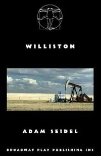 Williston - Adam Seidel - Libro in lingua inglese - Broadway Play Publishing - Beste Prijs