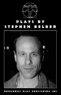 Plays By Stephen Belber - Stephen Belber - Libro in lingua inglese - Broadway Play Publishing - Laatste Versie