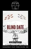 Bestel Nu Blind Date - Rogelio Martinez - Libro in lingua inglese - Broadway Play Publishing -