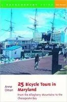 Flitsaanbieding 25 Bicycle Tours in Maryland From the Allegheny Mountains to the Chesapeake Bay - Anne H. Oman - Libro in lingua inglese - WW Norton & Co - 25 Bicycle Tours