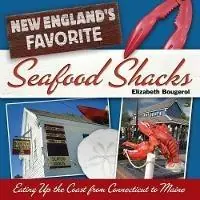 New England‘s Favorite Seafood Shacks Eating Up the Coast from Connecticut to Maine - Elizabeth Bougerol - Libro in lingua inglese - WW Norton & Co - Speciale Aanbieding