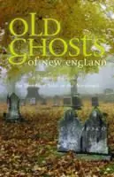Nieuw Old Ghosts of New England A Traveler‘s Guide to the Spookiest Sites in the Northeast - C. J. Fusco - Libro in lingua inglese - WW Norton & Co -