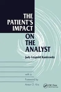 The Patient‘s Impact on the Analyst - Judy L. Kantrowitz - Libro in lingua inglese - Taylor & Francis Ltd - Snelle Levering