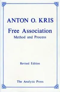 Free Association Methods and Process - Anton O. Kris - Libro in lingua inglese - Taylor & Francis Ltd - Shop Nu