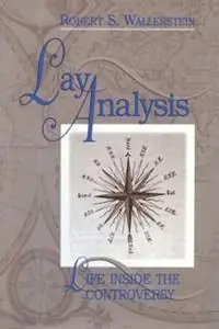 Lay Analysis Life Inside the Controversy - Robert S. Wallerstein - Libro in lingua inglese - Taylor & Francis Ltd - Populair